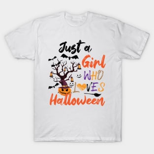 Just A Girl Who Loves Halloween, Funny Gift Idea For Halloween, Fall, Autumn And Thanksgiving Lovers T-Shirt